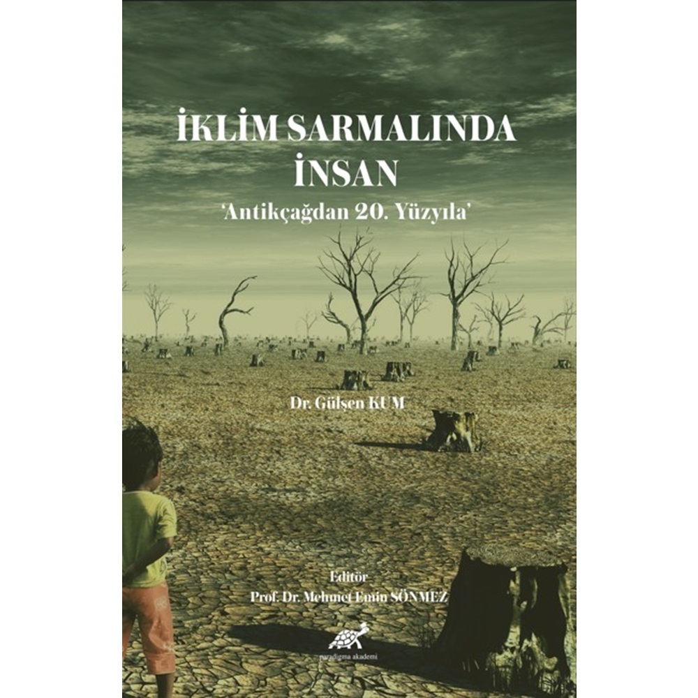 İklim Sarmalında İnsan ‘Antikçağdan 20. Yüzyıla’