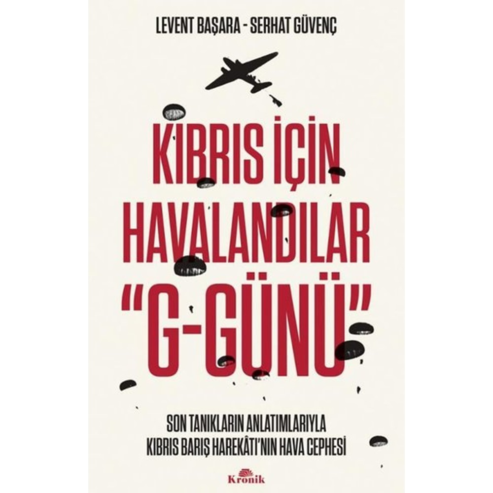 Kıbrıs İçin Havalandılar ''G-Günü''