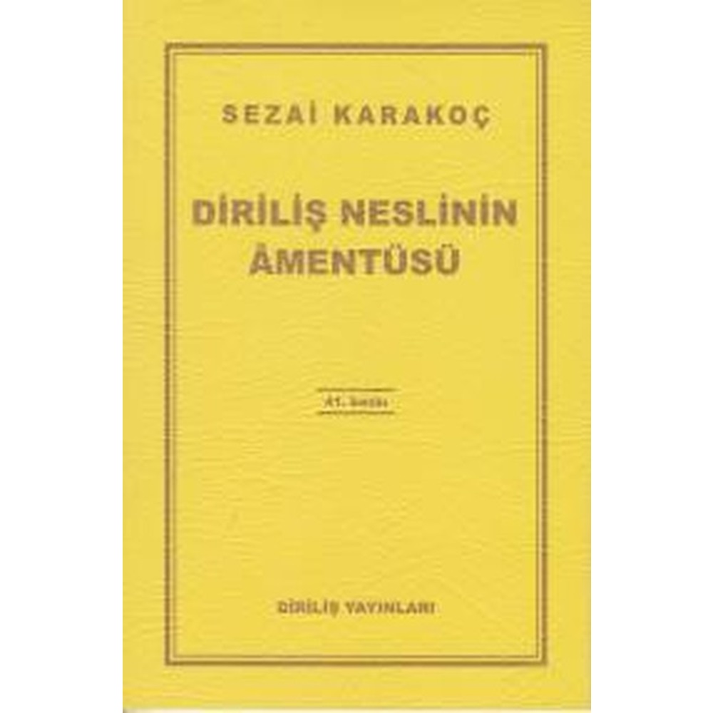 Diriliş Neslinin Amentüsü