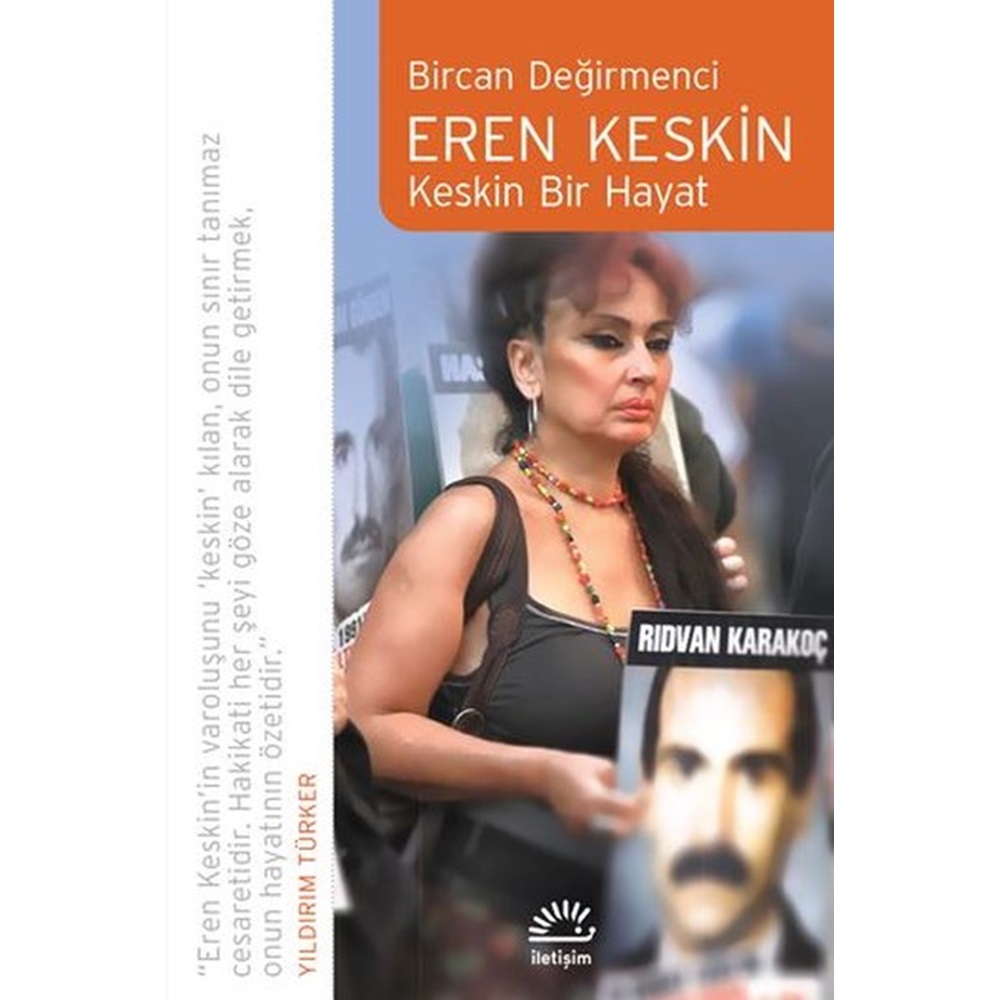 Eren Keskin: Keskin Bir Hayat