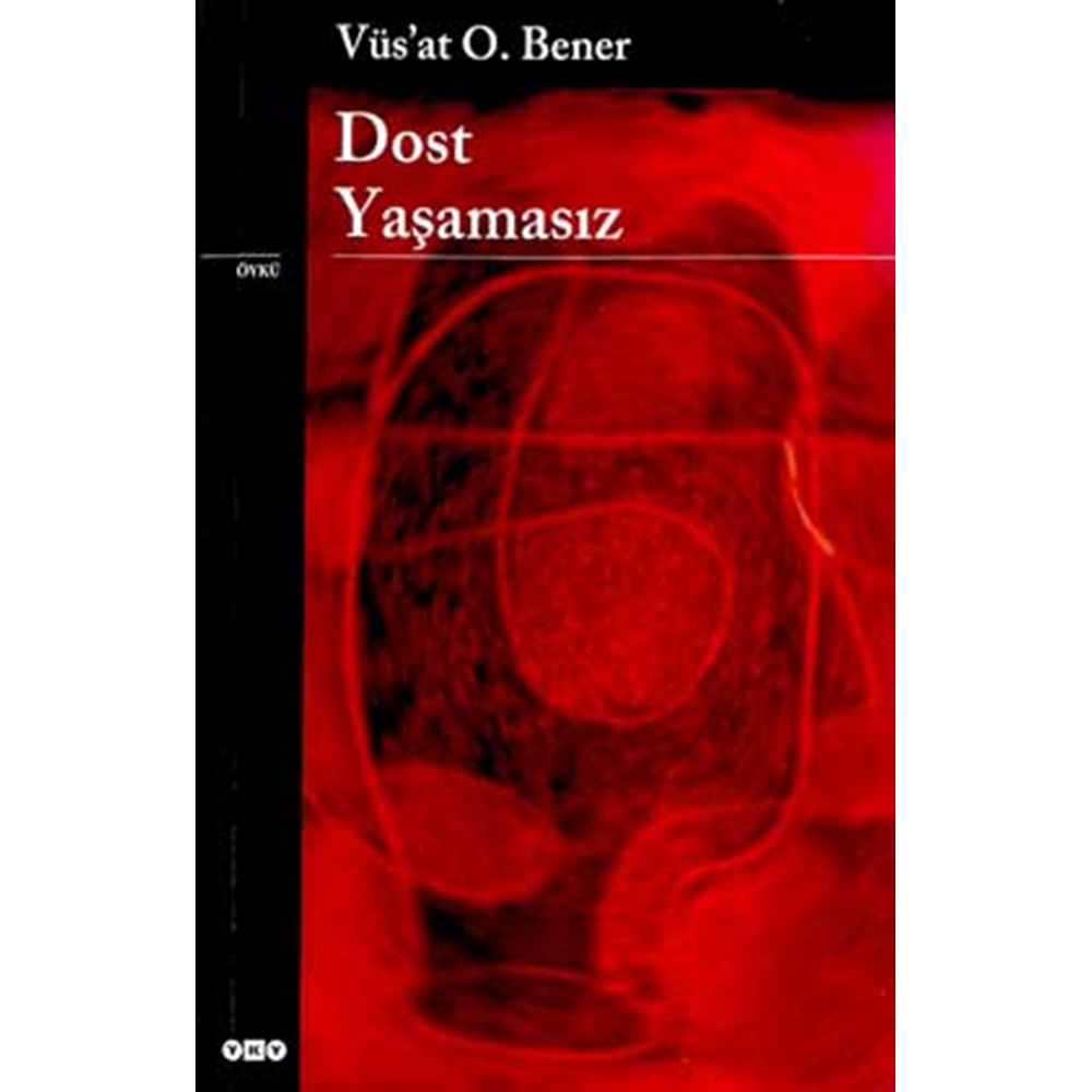 Dost Yaşamasız