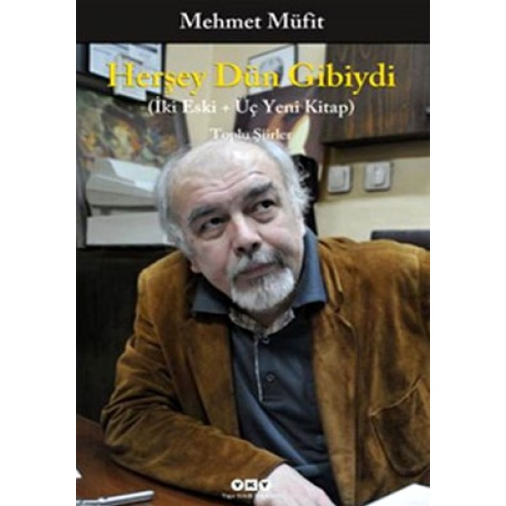 Herşey Dün Gibiydi İki Eski Üç Yeni Kitap