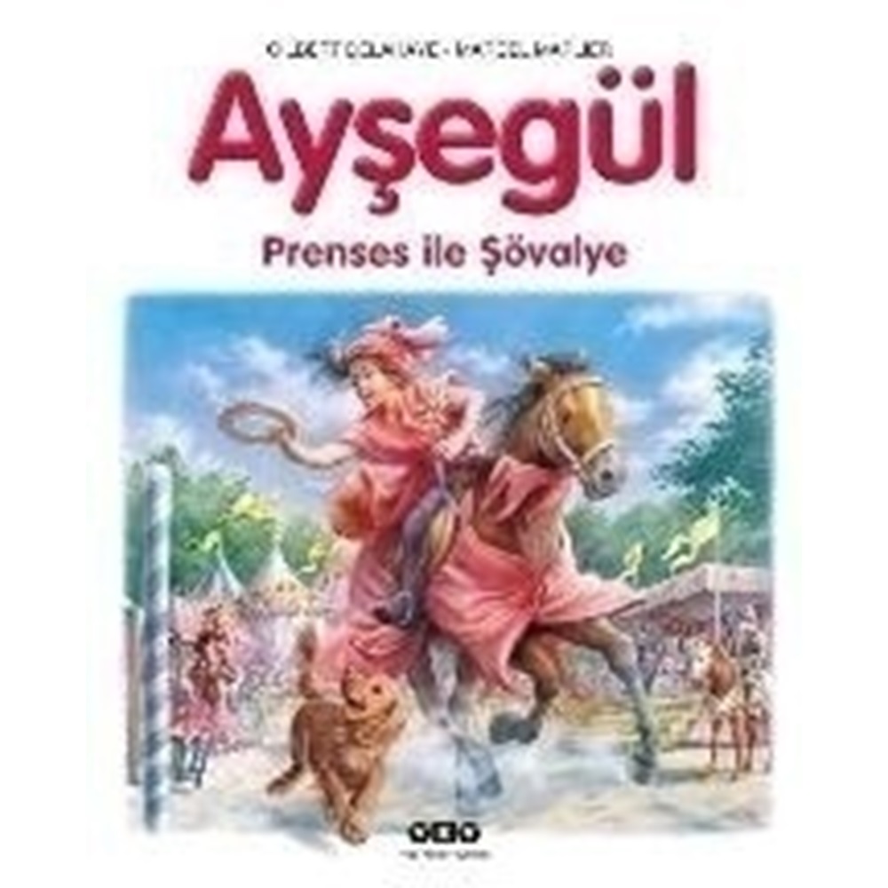 Ayşegül Serisi 47 Prenses ile Şövalye