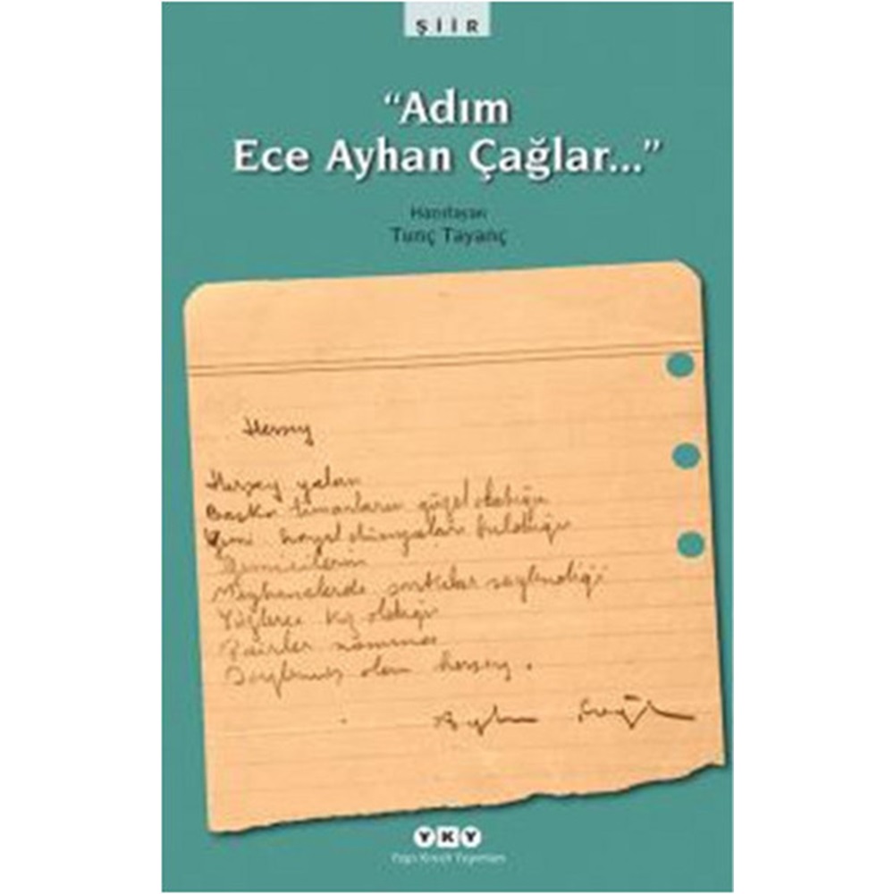 Adım Ece Ayhan Çağlar…