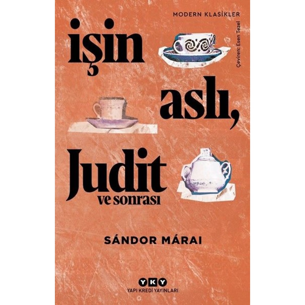 İşin Aslı, Judit ve Sonrası Modern Klasikler