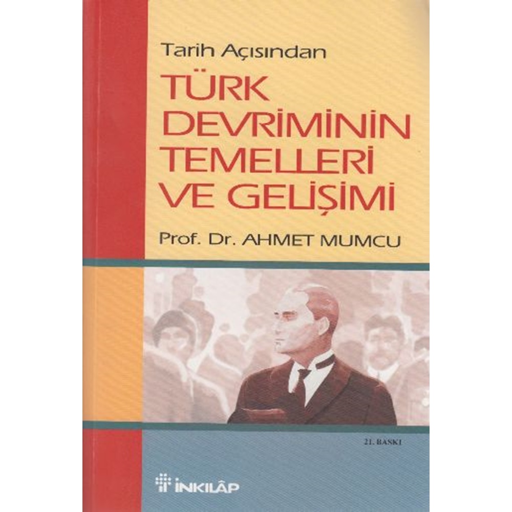 Tarih Açısından Türk Devriminin Temelleri ve Gelişimi