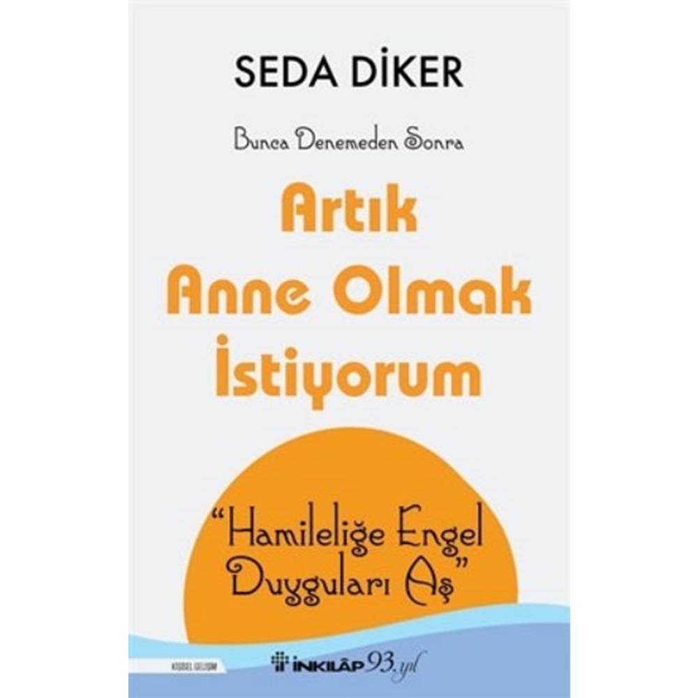 Artık Anne Olmak İstiyorum