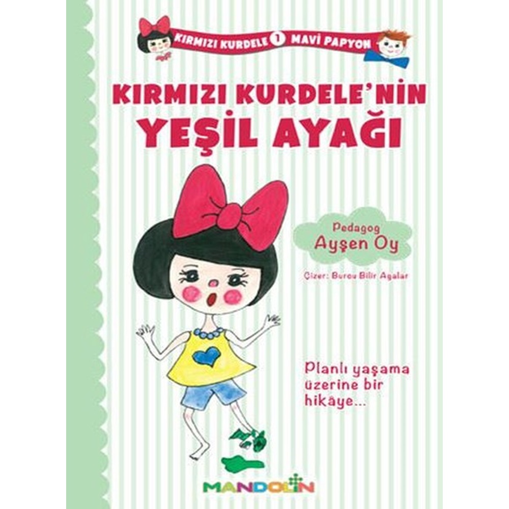 Kırmızı Kurdele Mavi Papyon 1 - Kırmızı Kurdelenin Yeşil Ayağı