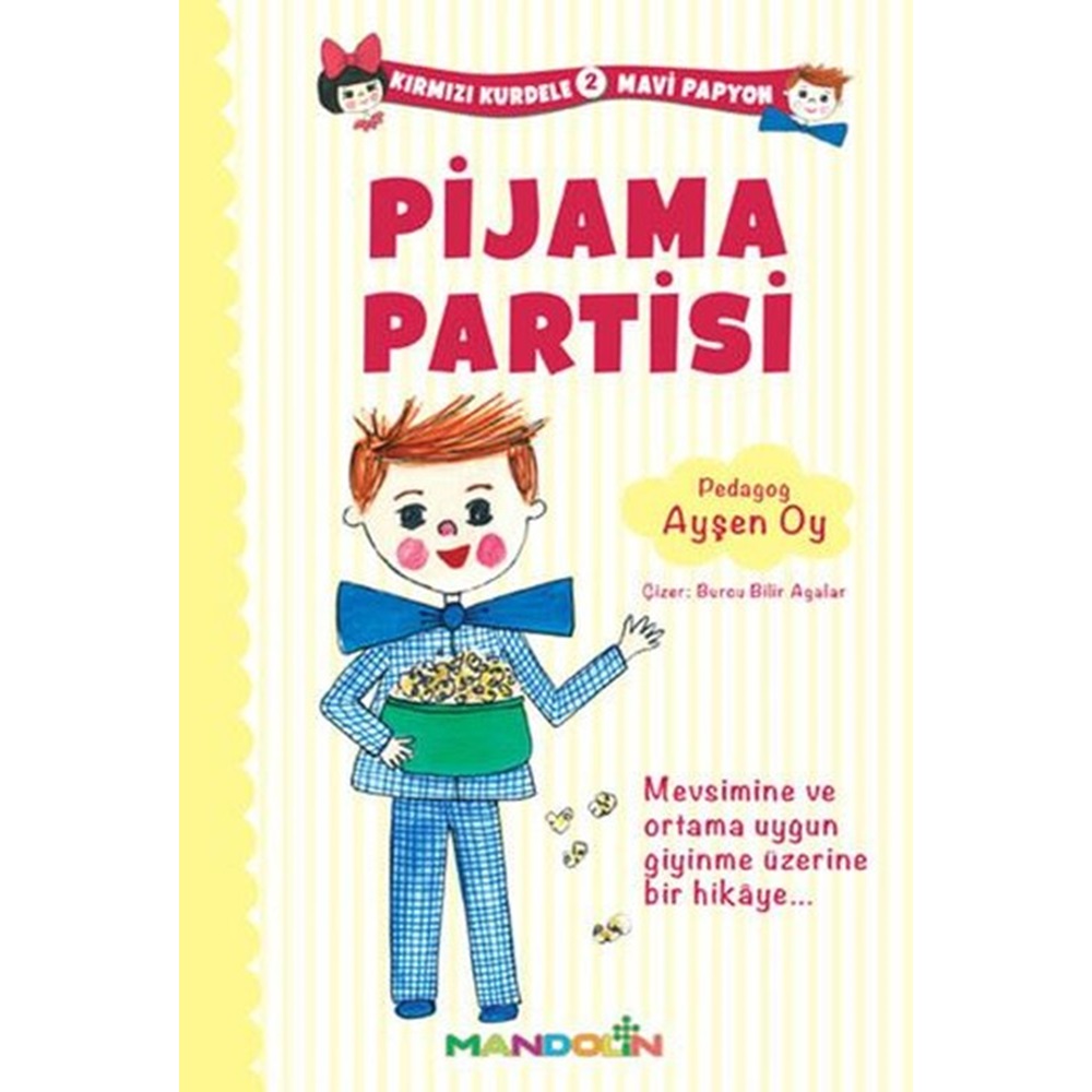 Kırmızı Kurdele Mavi Papyon 2 - Pijama Partisi