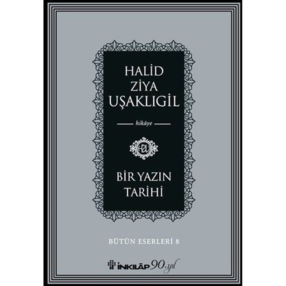 Bir Yazın Tarihi - Bütün Eserleri 8