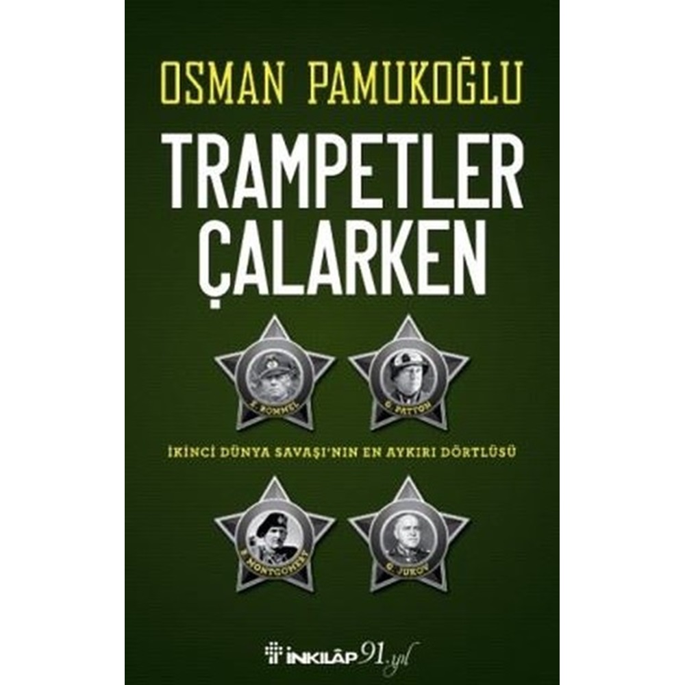 Trampetler Çalarken - İkinci Dünya Savaşının En Aykırı Dörtlüsü