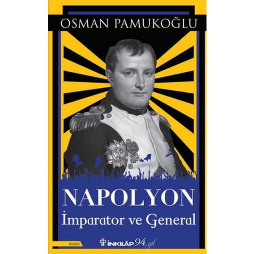 Napolyon İmparator ve General