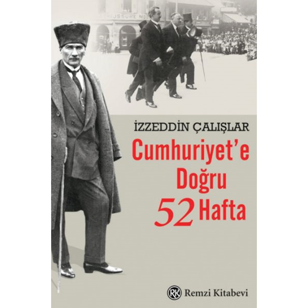 Cumhuriyete Doğru 52 Hafta