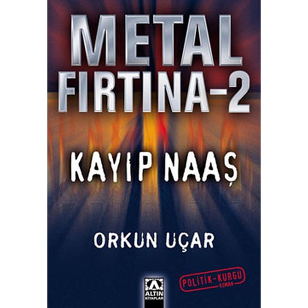 Metal Fırtına 2 Kayıp Naaş