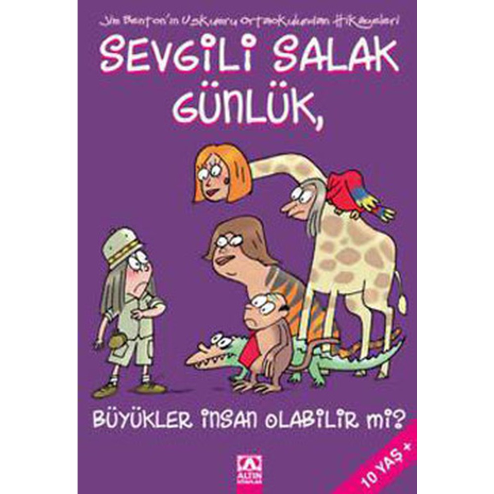 Sevgili Salak Günlük 05 Büyükler İnsan Olabilir mi