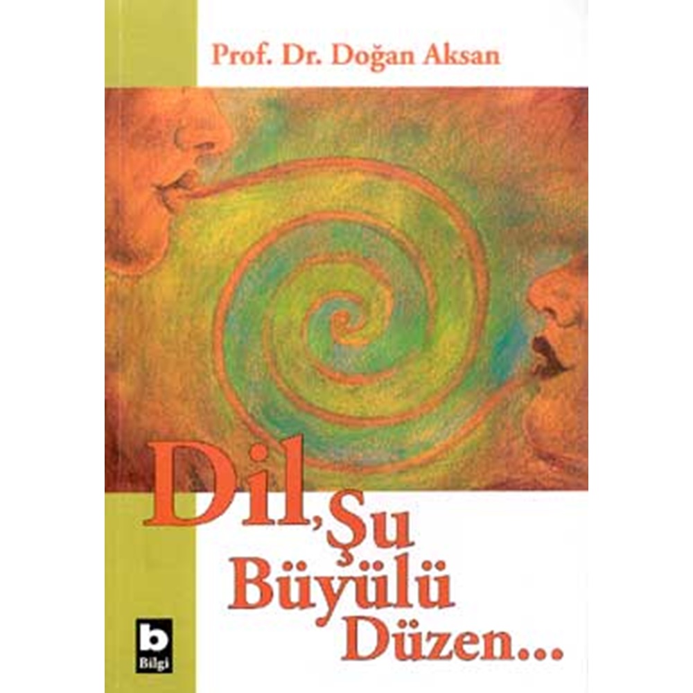 Dil Şu Büyülü Düzen...