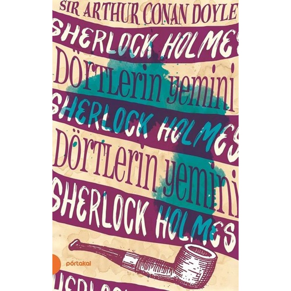 Sherlock Holmes 5- Dörtlerin Yemini (Portakal Kitap)