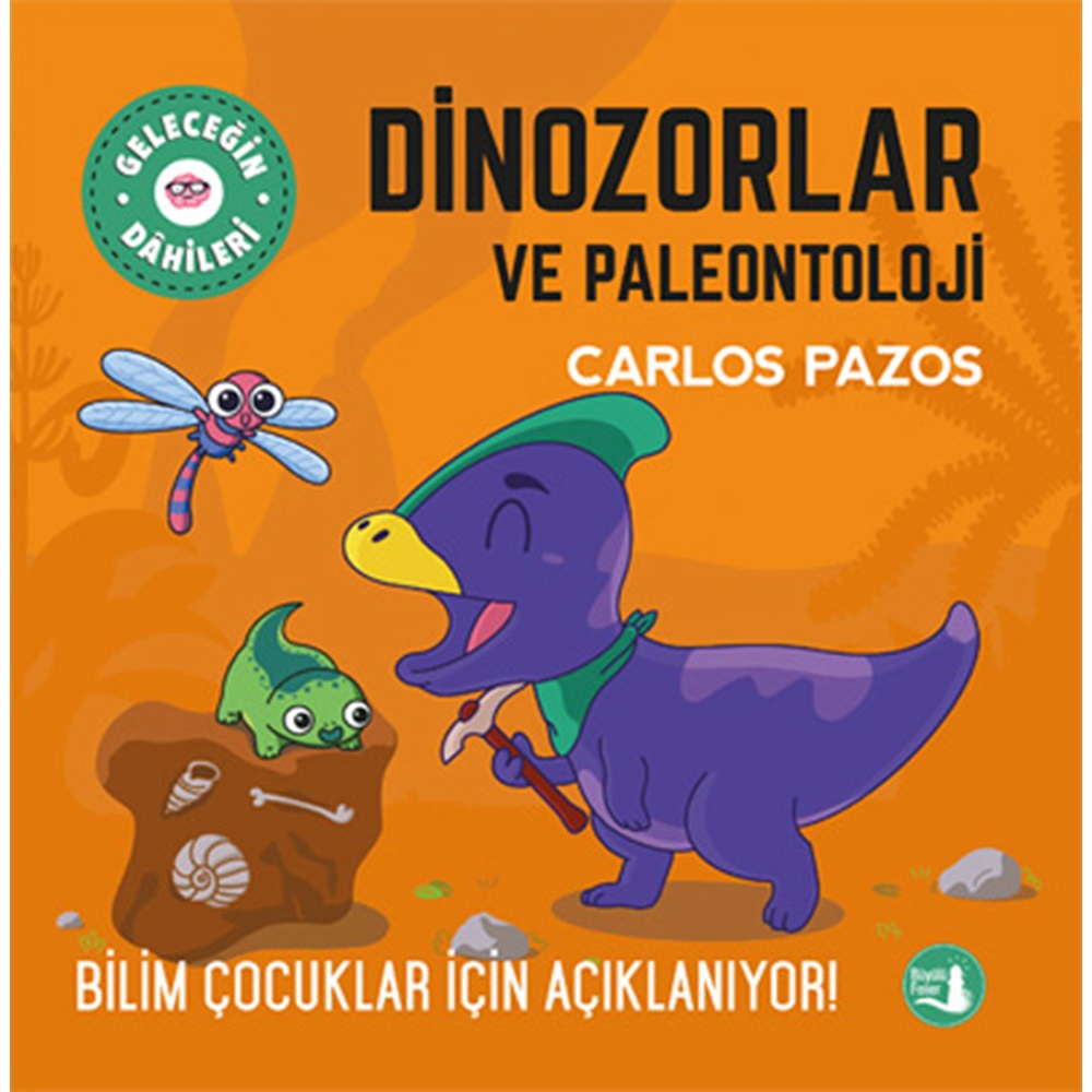 Geleceğin Dahileri - Dinozorlar ve Paleontoloji