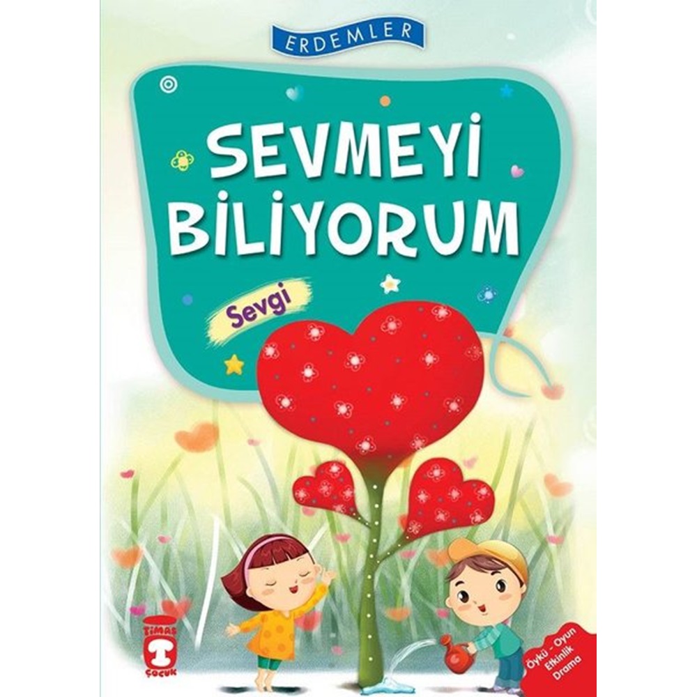 Erdemler Sevmeyi Biliyorum Sevgi