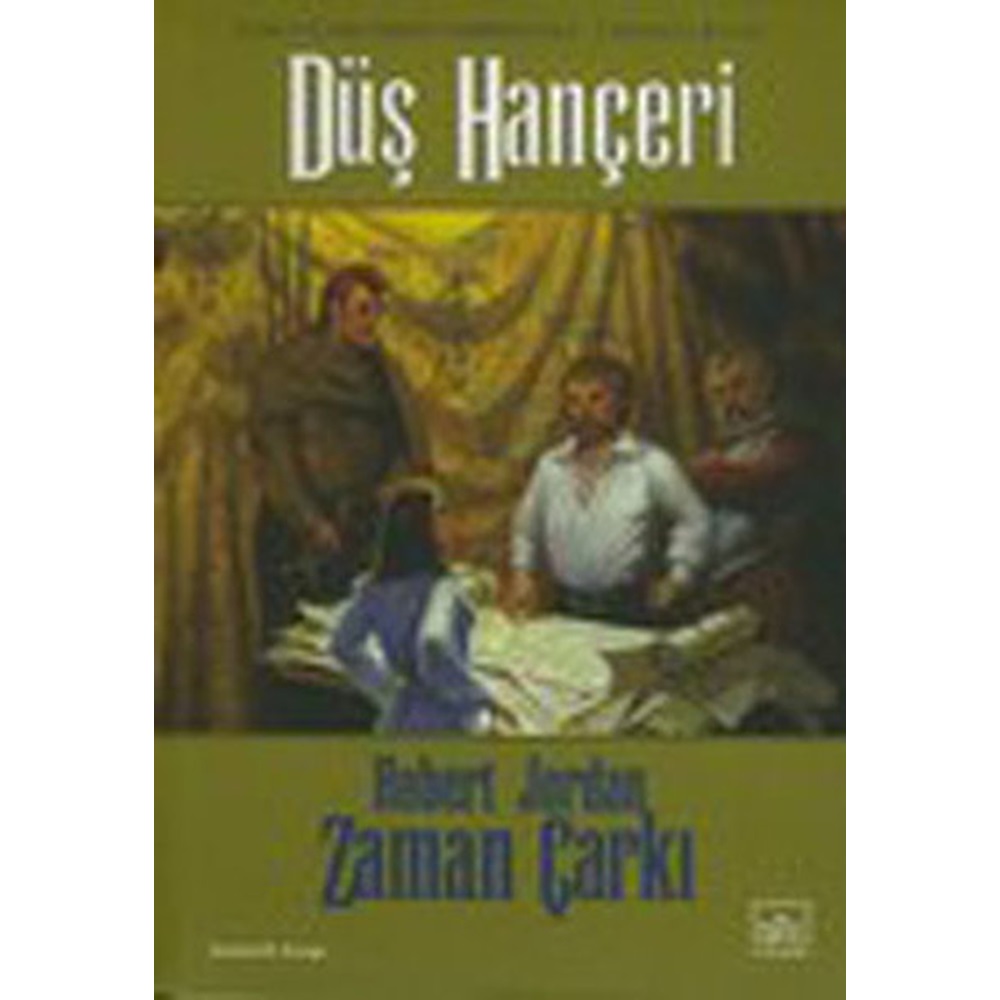 Düş Hançeri Zaman Çarkı 11. Cilt 2. Kitap