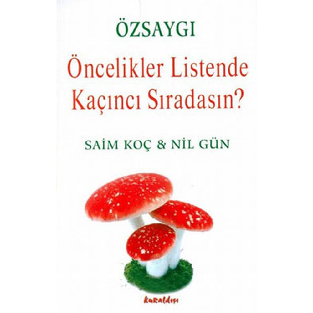 Özsaygı Öncelikler Listende Kaçıncı Sıradasın