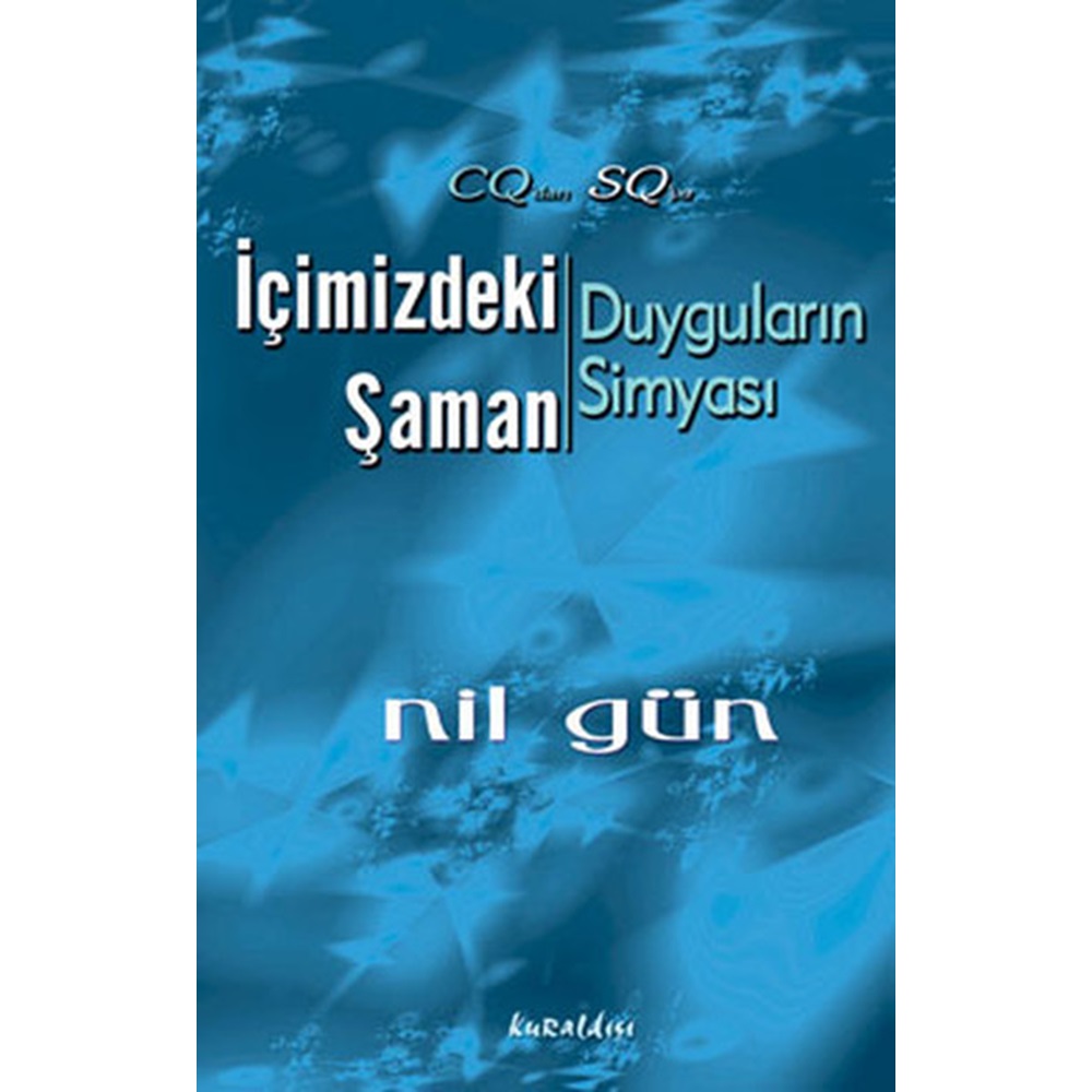 İçimizdeki Şaman Duyguların Simyası