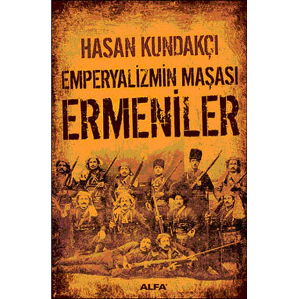 Emperyalizmin Maşası Ermeniler