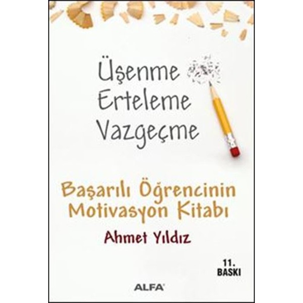 Üşenme Erteleme Vazgeçme