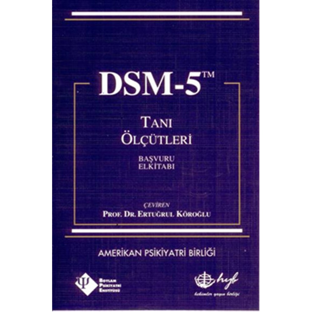 DSM-5 Tanı Ölçütleri Başvuru El Kitabı