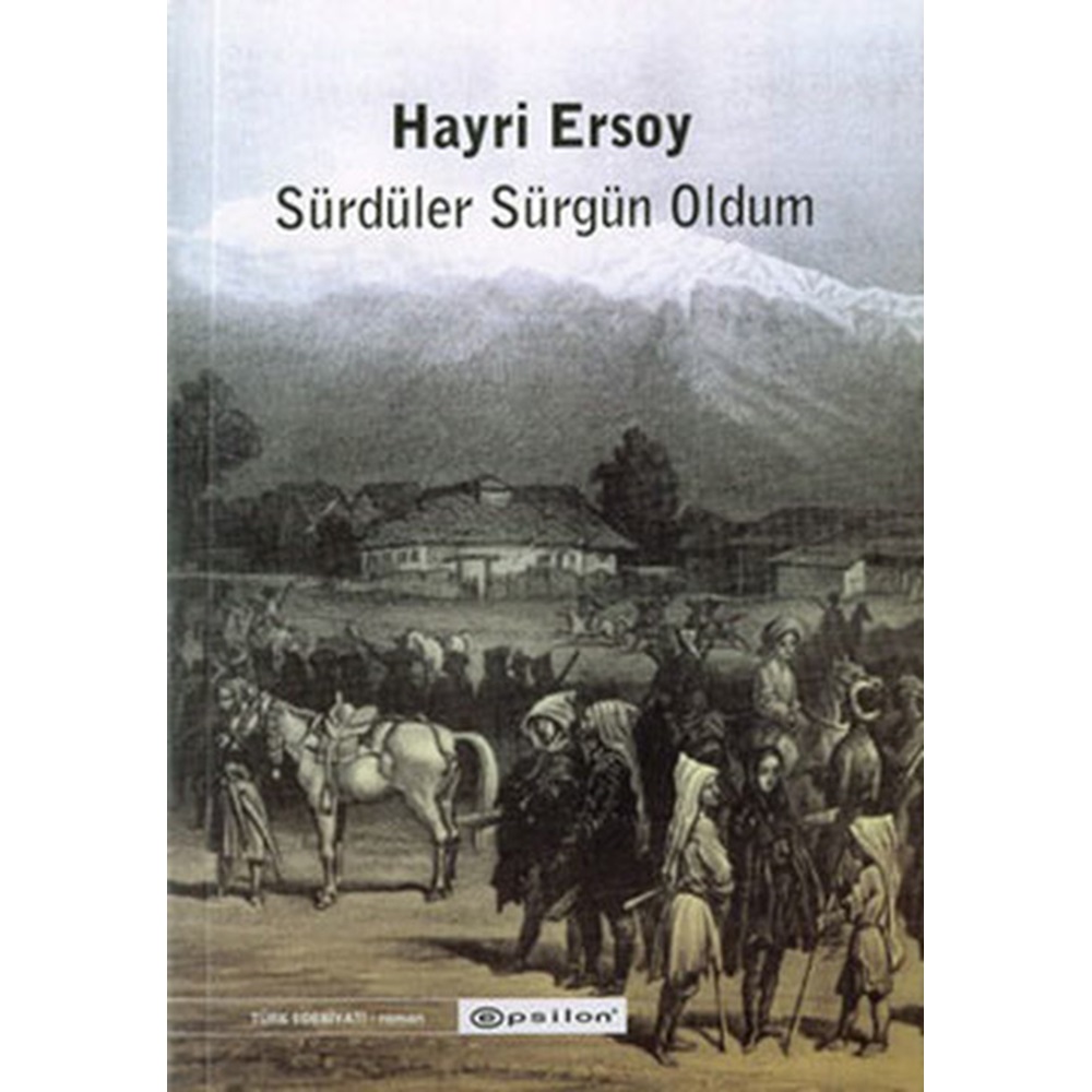 Sürdüler Sürgün Oldum