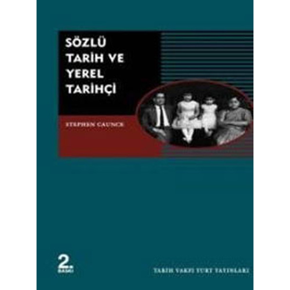 Sözlü Tarih ve Yerel Tarihçi