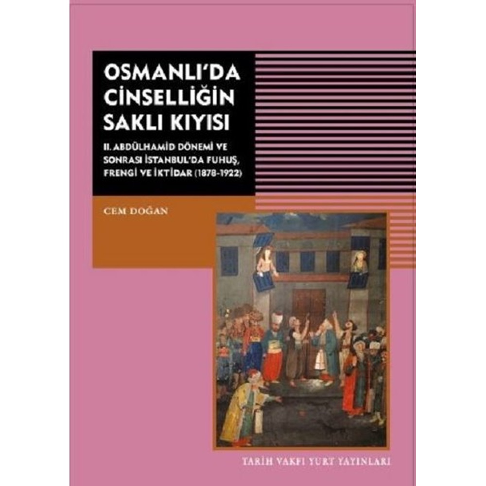 Osmanlı'da Cinselliğin Saklı Kıyısı