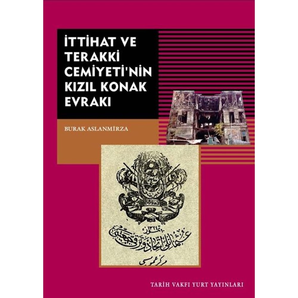 İttihat ve Terakki Cemiyeti'nin Kızıl Konak Evrakı