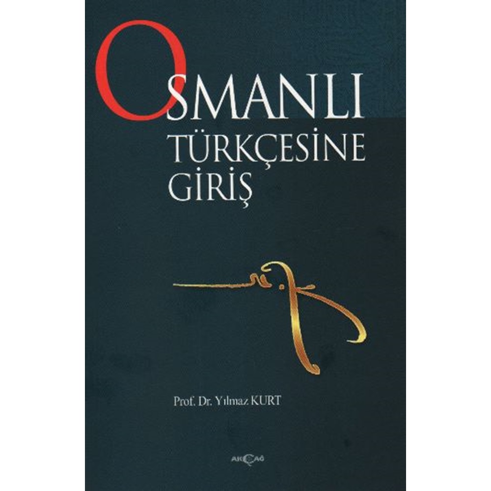 Osmanlı Türkçesine Giriş