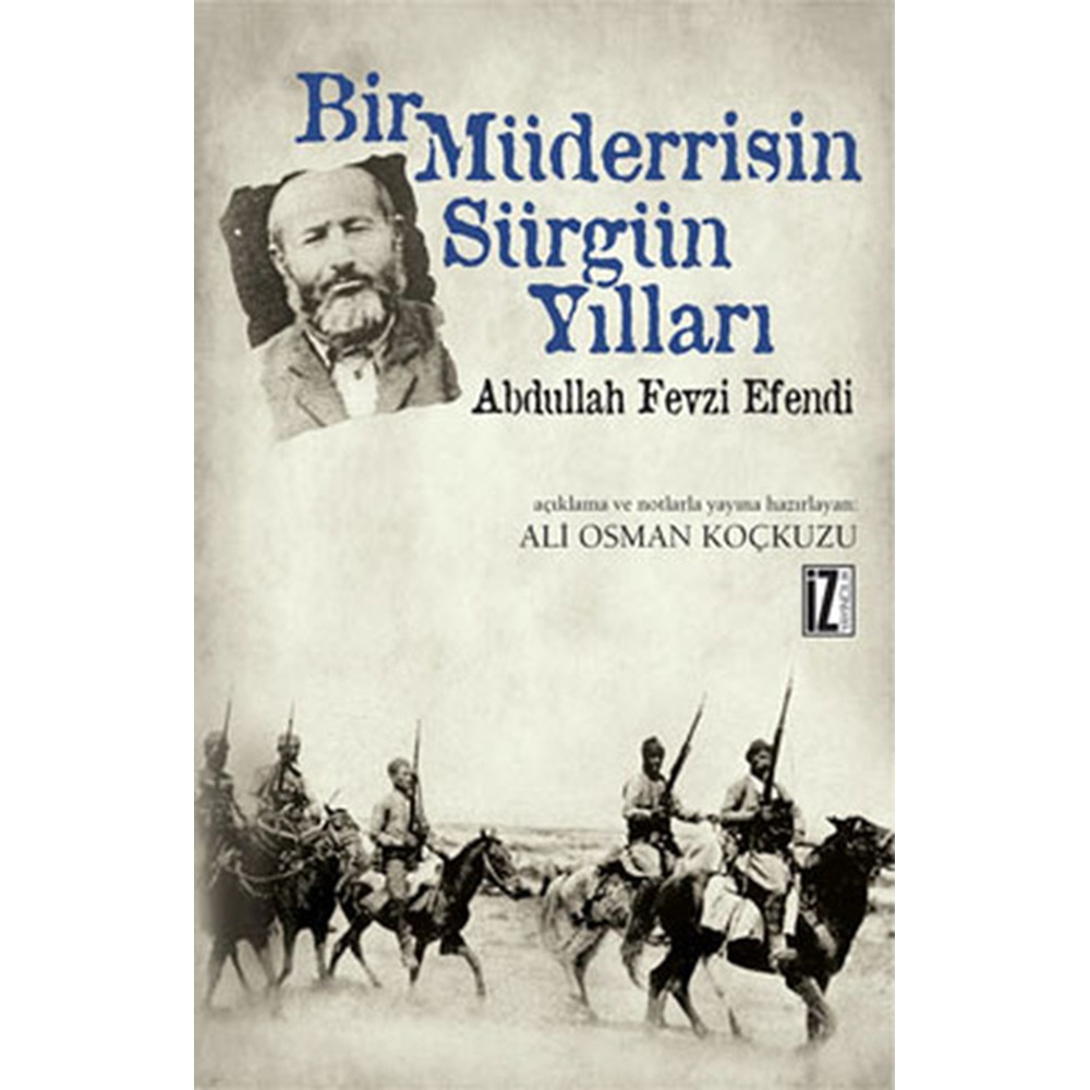 Bir Müderrisin Sürgün Yılları Abdullah Fevzi Efendi