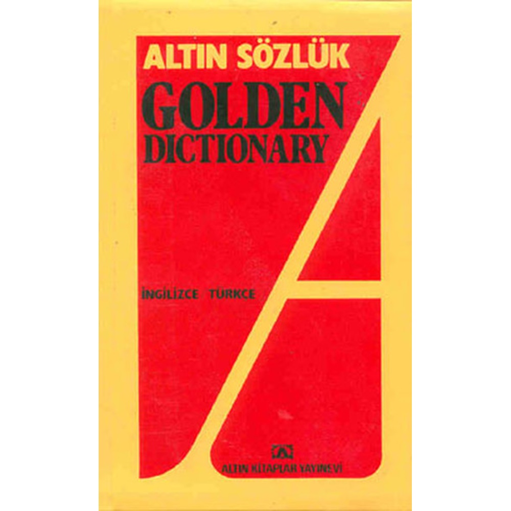 Altın Sözlük Golden Dictionary İngilizce Türkçe Türkçe İngilizce Dönüşümlü