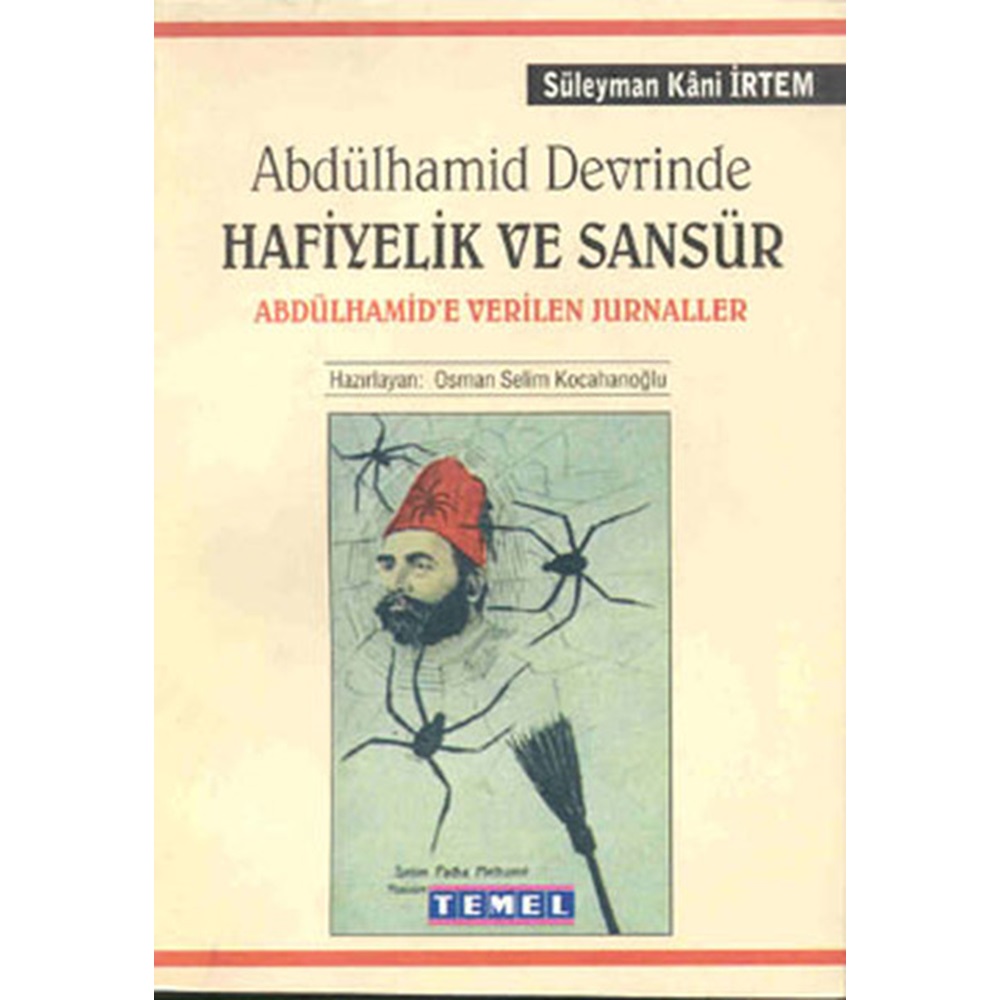 Abdülhamid Devrinde Hafiyelik ve Sansür