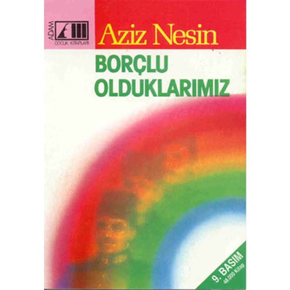 Borçlu Olduklarımız