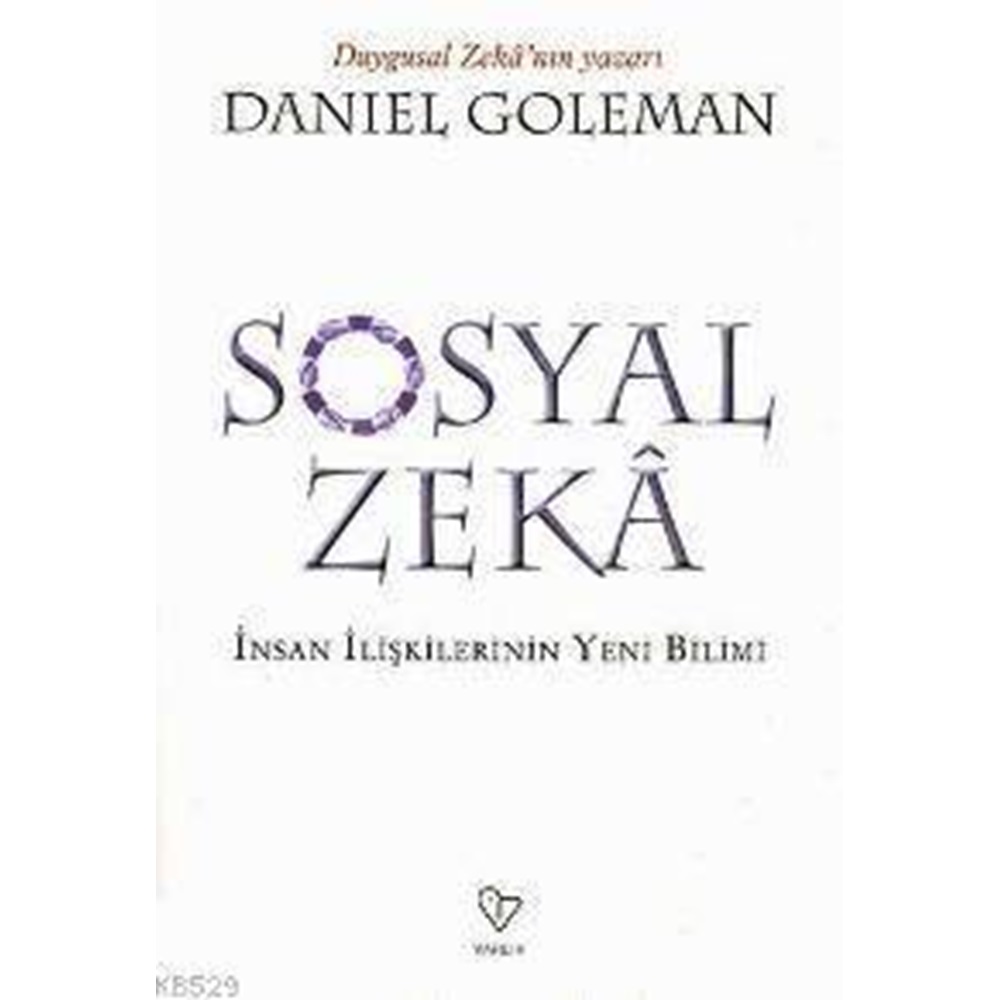 Sosyal Zeka İnsan İlişkilerin Yeni Bilimi