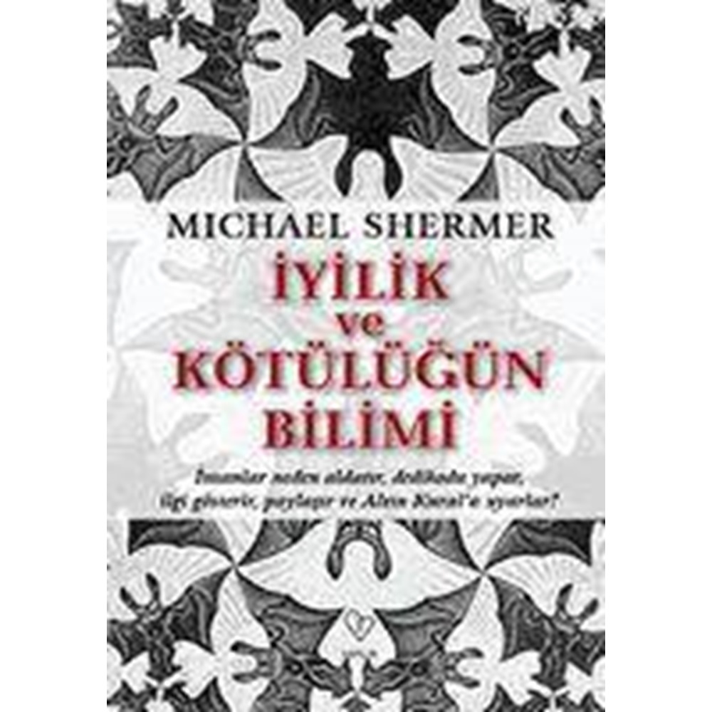 İyilik ve Kötülüğün Bilimi