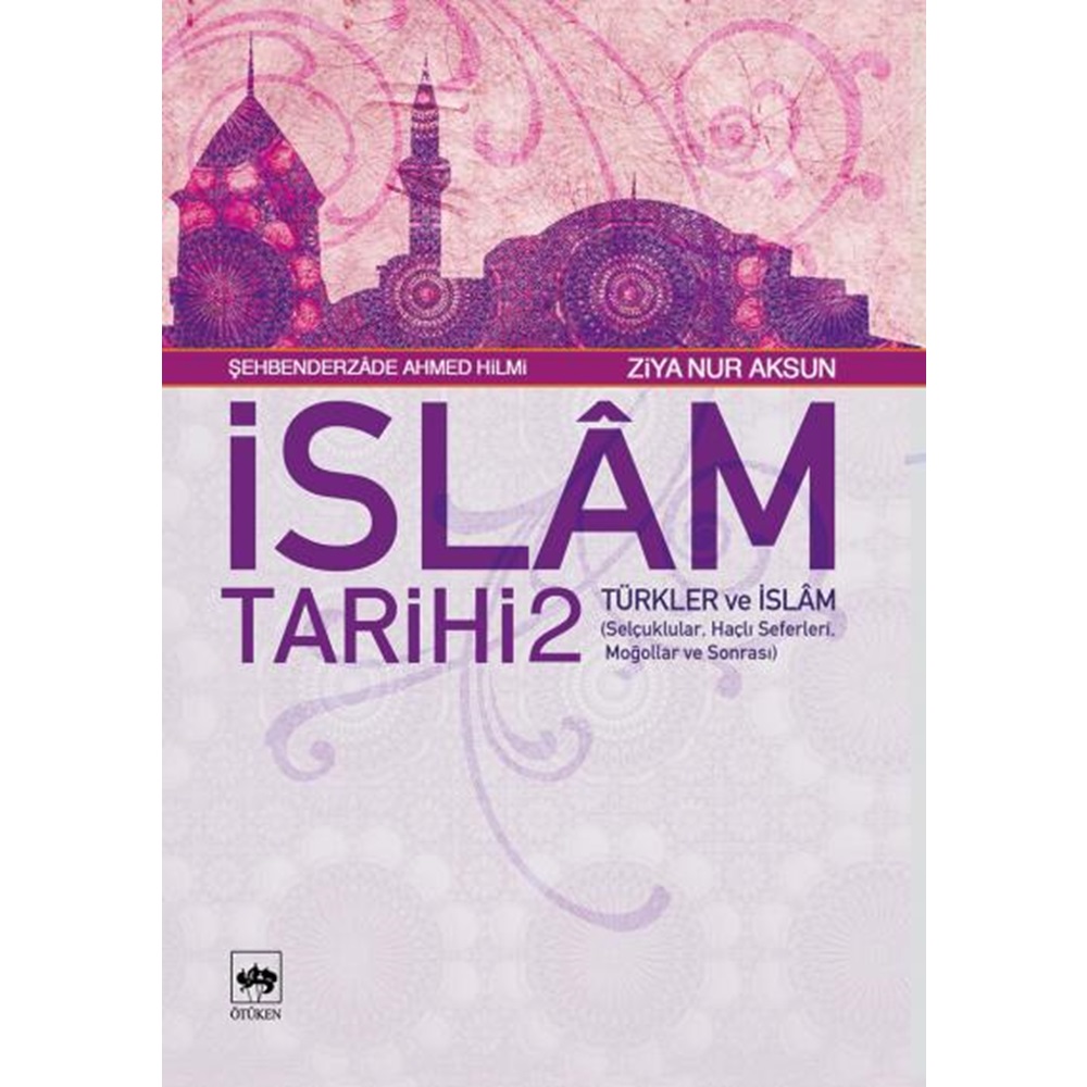 İslam Tarihi 2 Türkler ve İslam