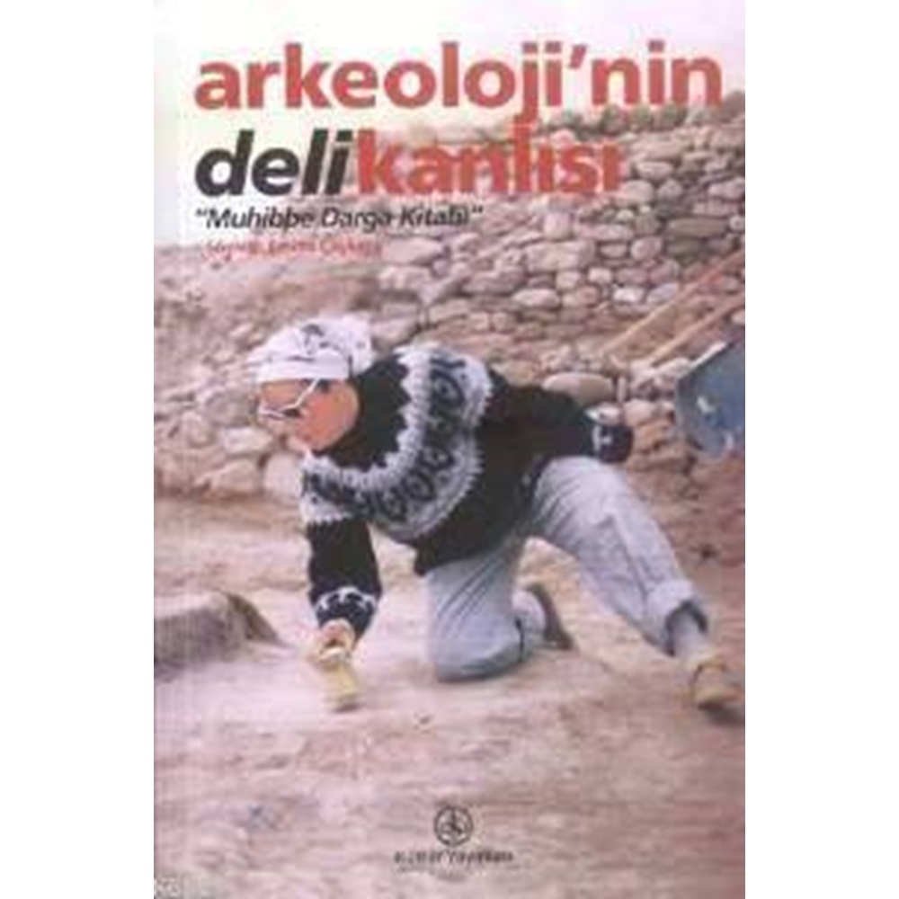 Arkeolojinin Delikanlısı