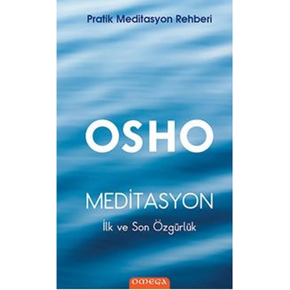 Meditasyon : İlk ve Son Özgürlük