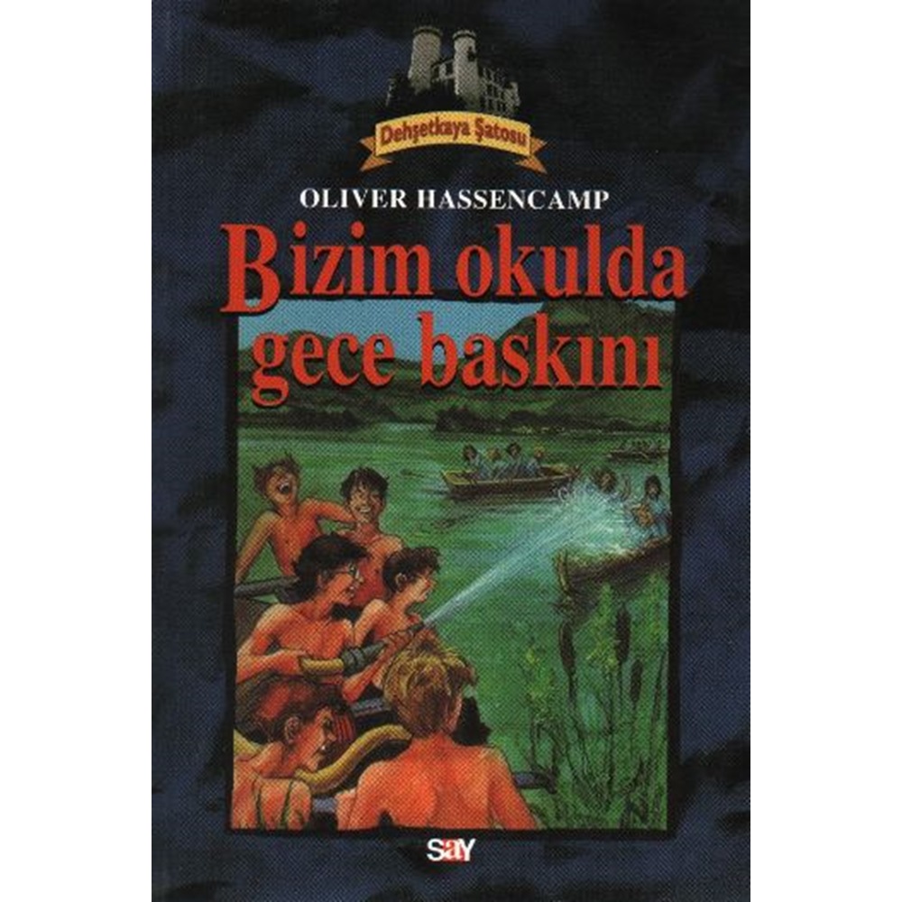 Dehşetkaya Şatosu 2 - Bizim Okulda Gece Baskını