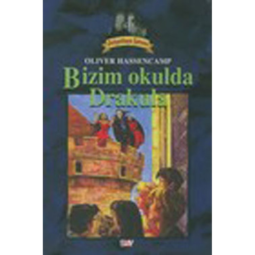 Dehşetkaya Şatosu 8 - Bizim Okulda Drakula