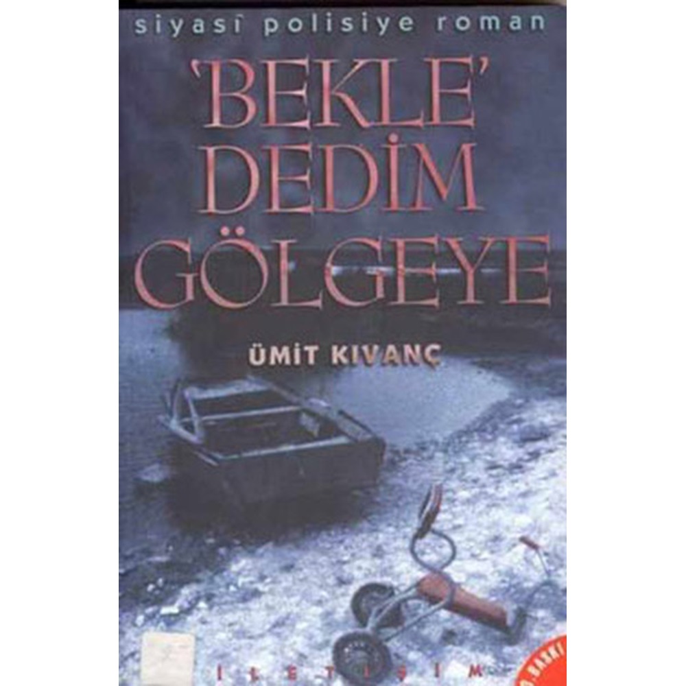 Bekle Dedim Gölgeye