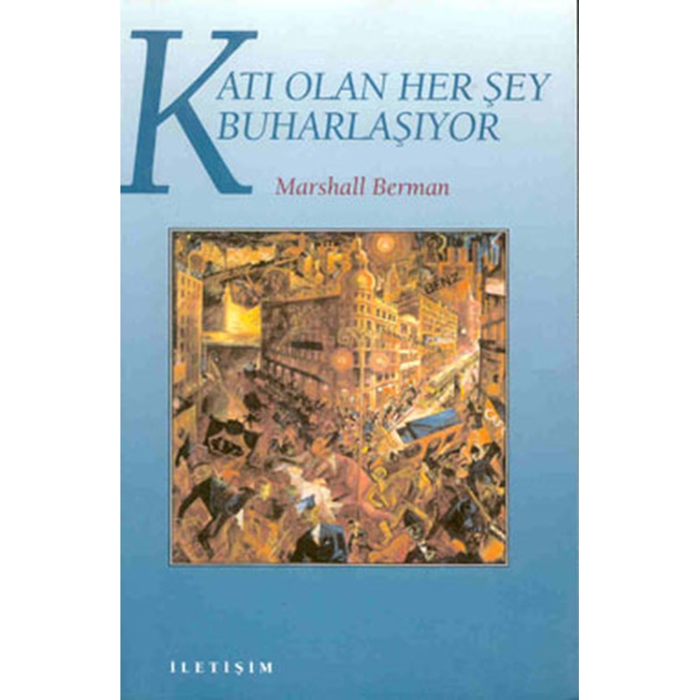 Katı Olan Her Şey Buharlaşıyor