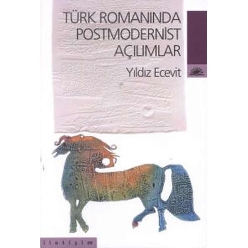 Türk Romanında Postmodernist Açılımlar