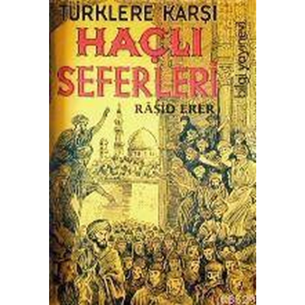 HAÇLI SEFERLERİ