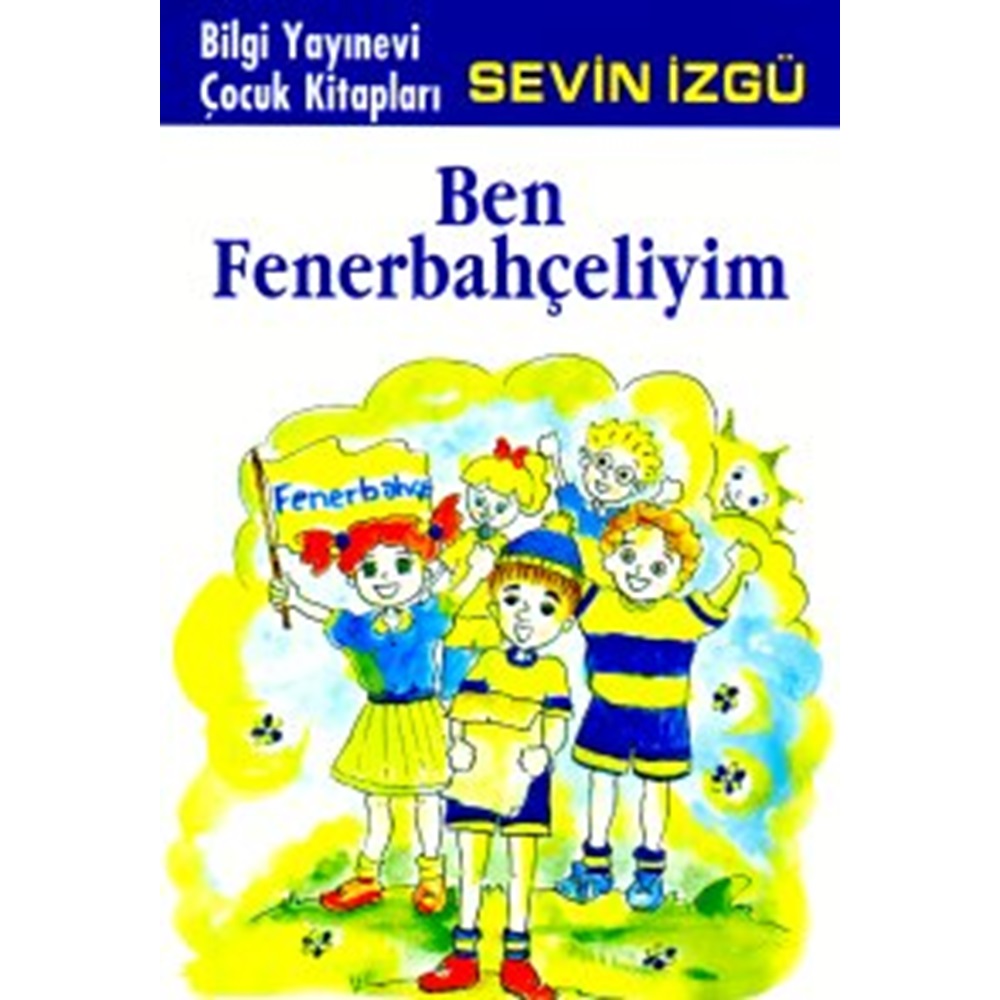 Ben Fenerbahçeliyim